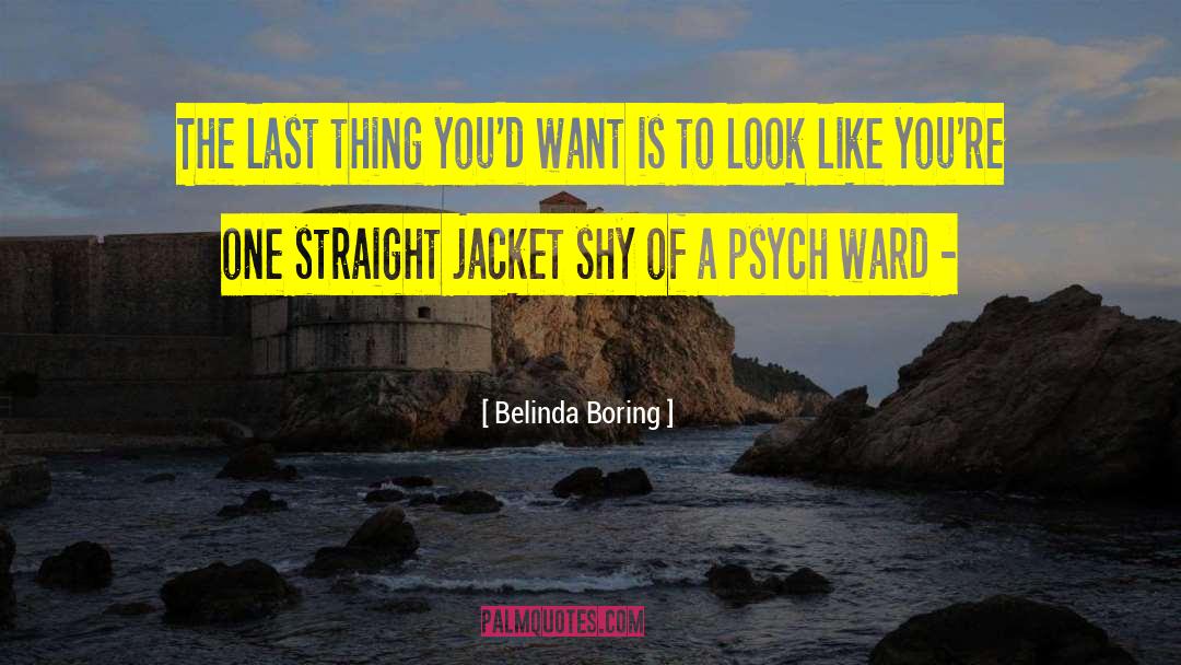 Imagination Straight Jacket quotes by Belinda Boring