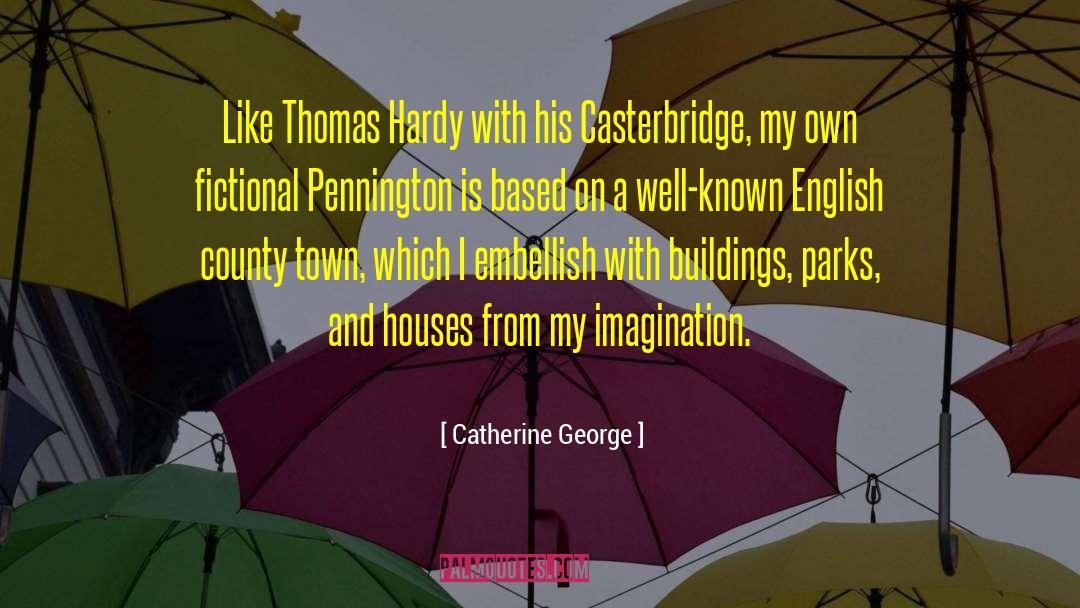 Imagination Writing quotes by Catherine George