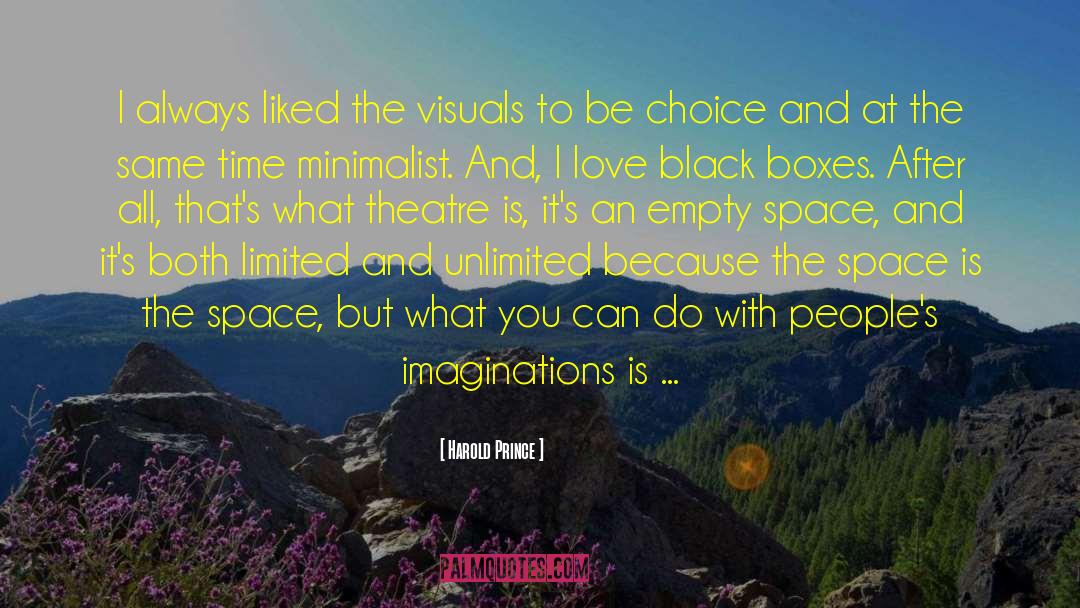 Imaginations And Perceptions quotes by Harold Prince