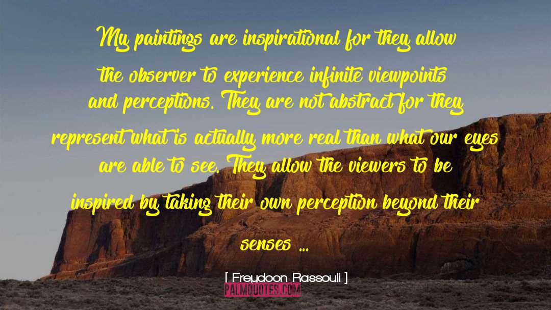 Imaginations And Perceptions quotes by Freydoon Rassouli