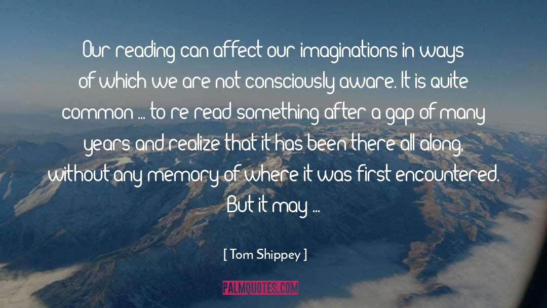 Imaginations And Perceptionsm quotes by Tom Shippey
