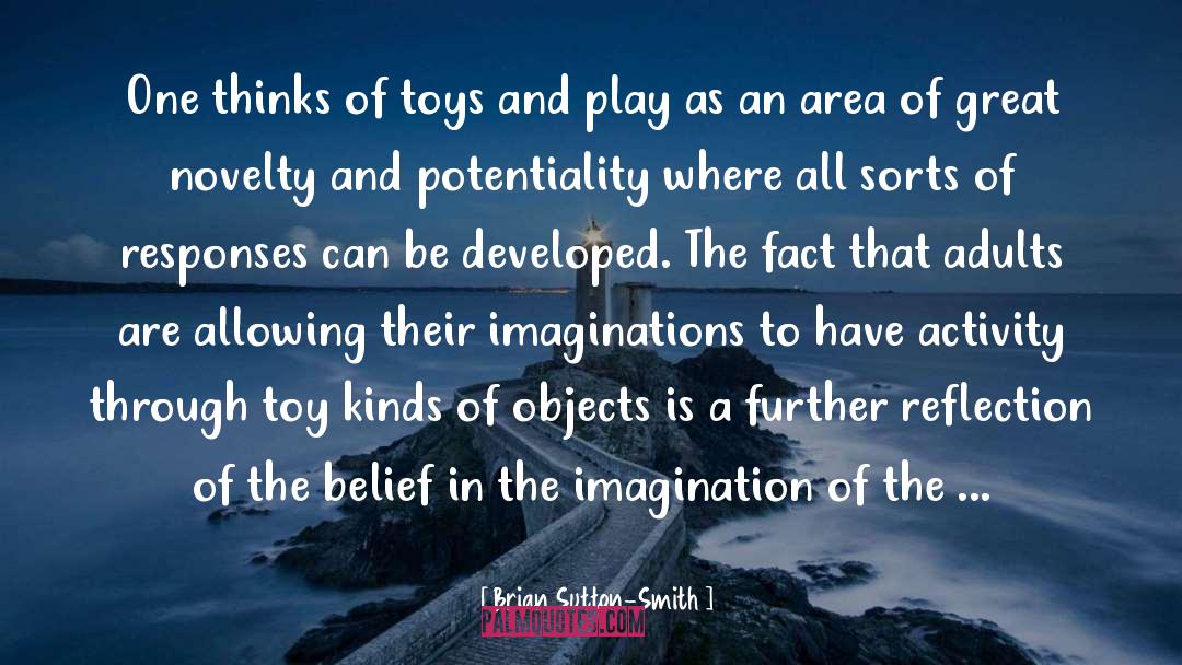Imaginations quotes by Brian Sutton-Smith