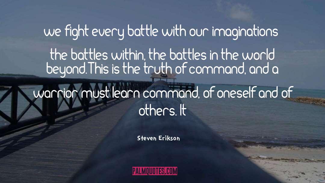 Imaginations quotes by Steven Erikson