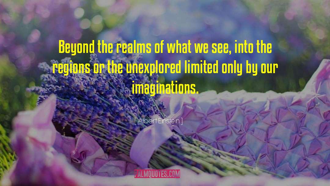 Imaginations quotes by Albert Einstein