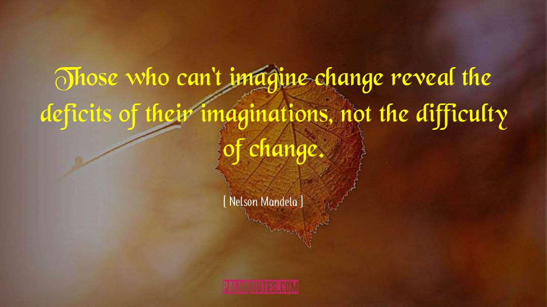 Imaginations quotes by Nelson Mandela
