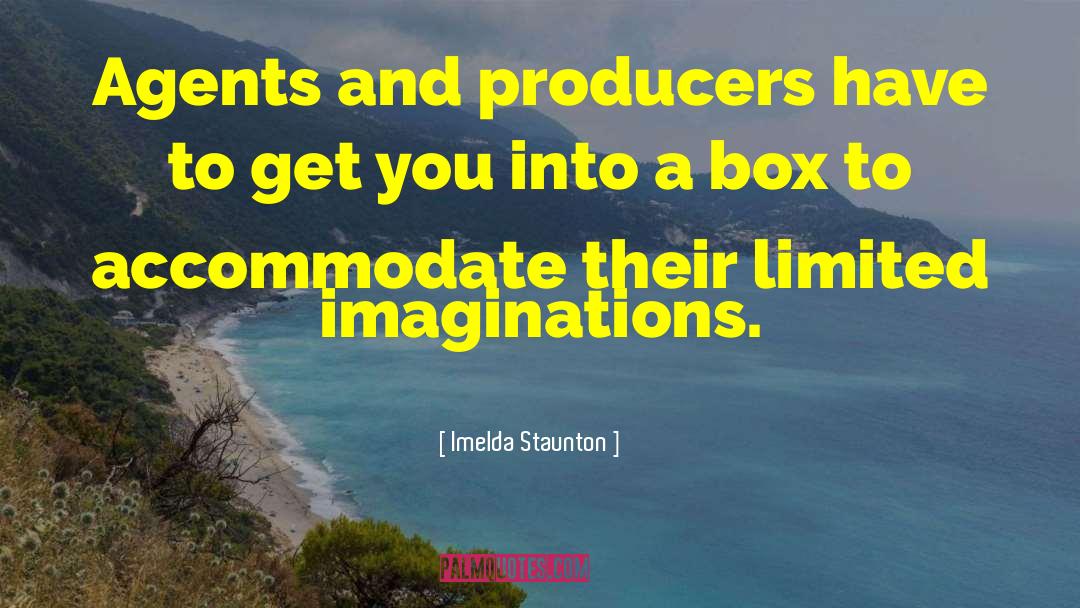 Imaginations quotes by Imelda Staunton