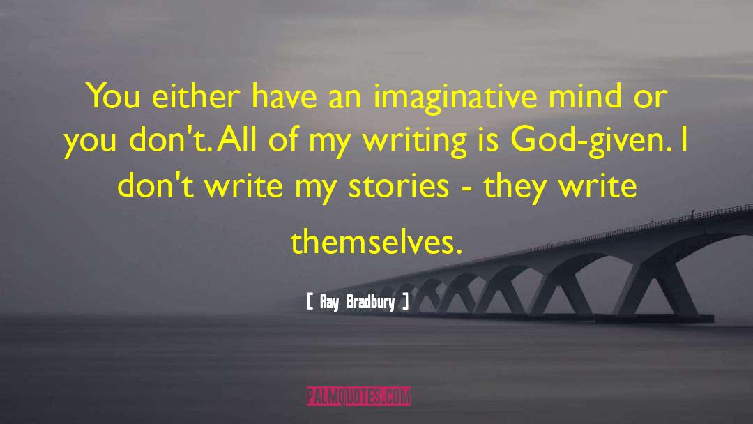 Imaginative quotes by Ray Bradbury
