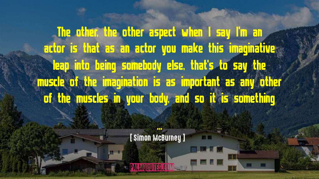 Imaginative quotes by Simon McBurney