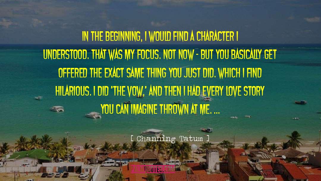 Imagine Me And You Love quotes by Channing Tatum