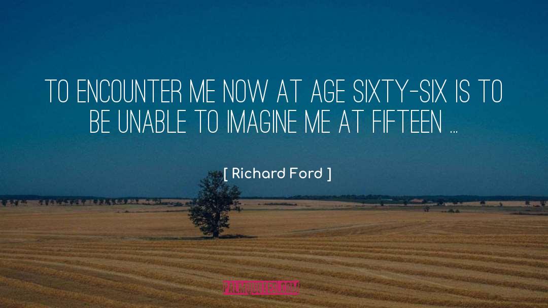 Imagine Me quotes by Richard Ford