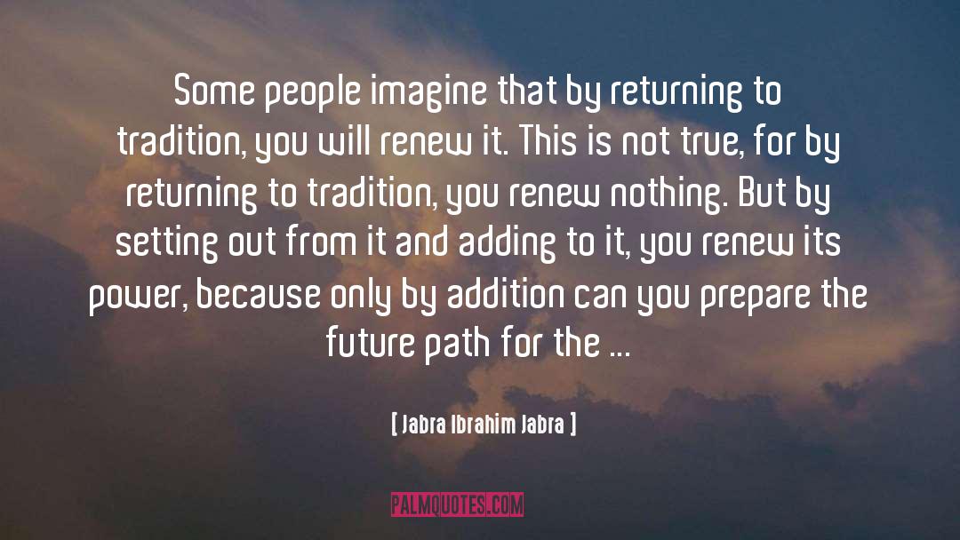 Imagine That quotes by Jabra Ibrahim Jabra