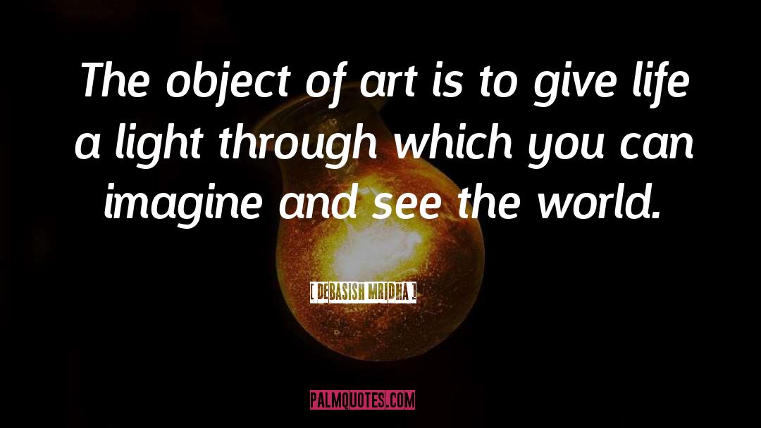 Imagine The World quotes by Debasish Mridha