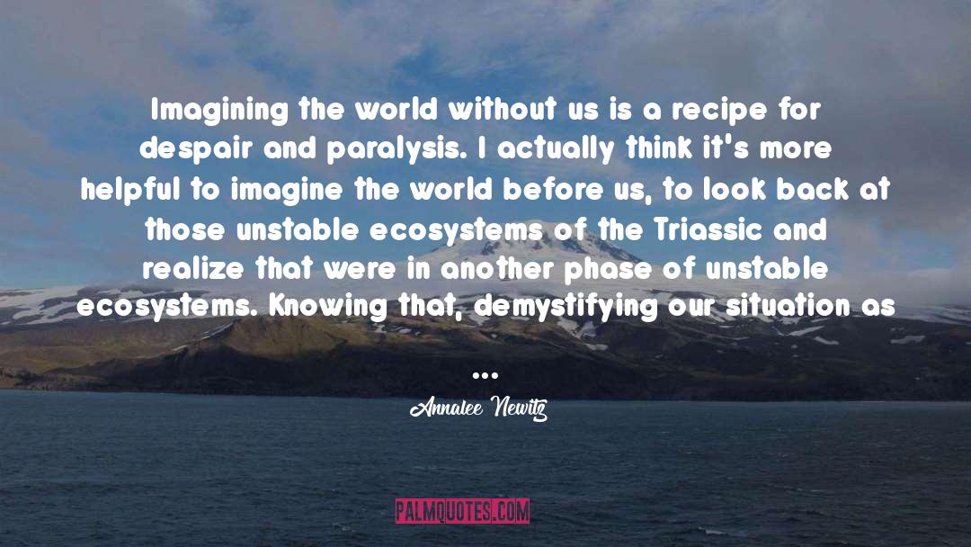 Imagine The World quotes by Annalee Newitz