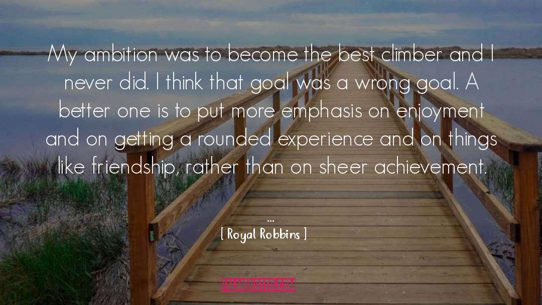 Imagined Experience quotes by Royal Robbins