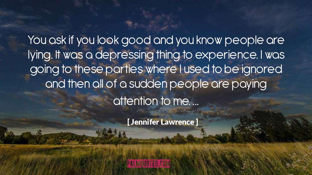 Imagined Experience quotes by Jennifer Lawrence