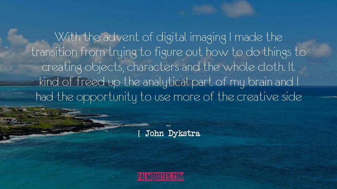 Imaging quotes by John Dykstra