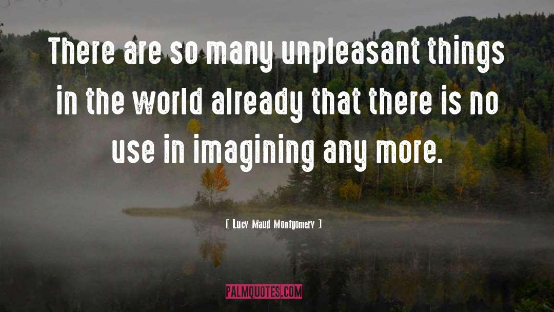 Imagining quotes by Lucy Maud Montgomery