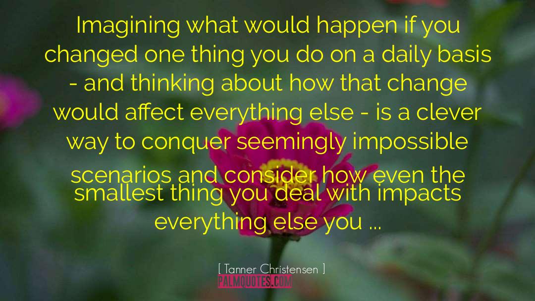 Imagining Yourself quotes by Tanner Christensen