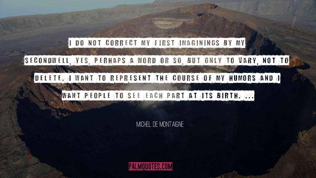 Imaginings quotes by Michel De Montaigne