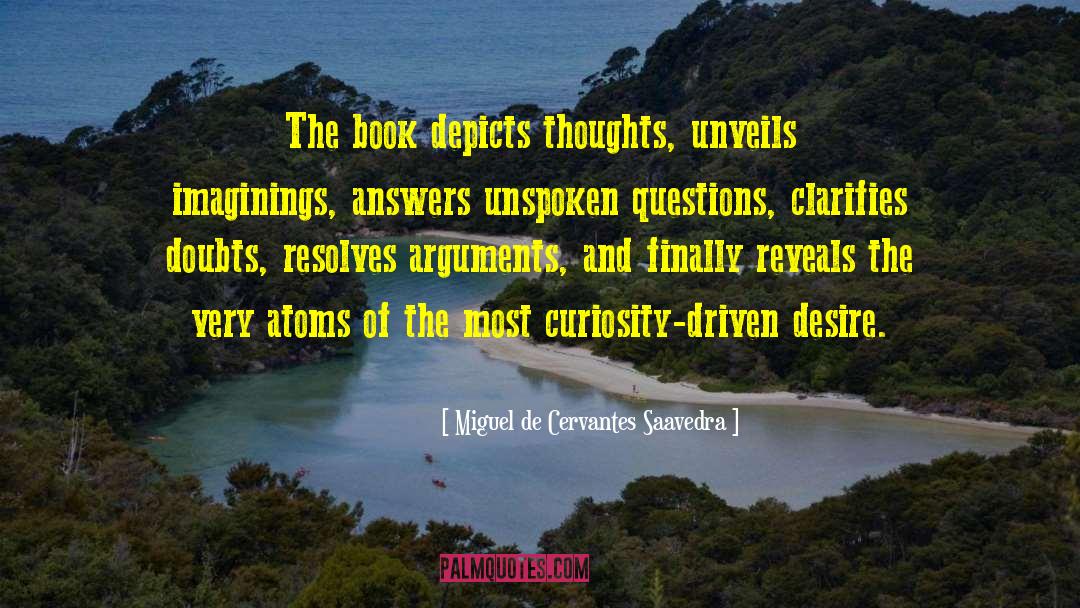 Imaginings quotes by Miguel De Cervantes Saavedra