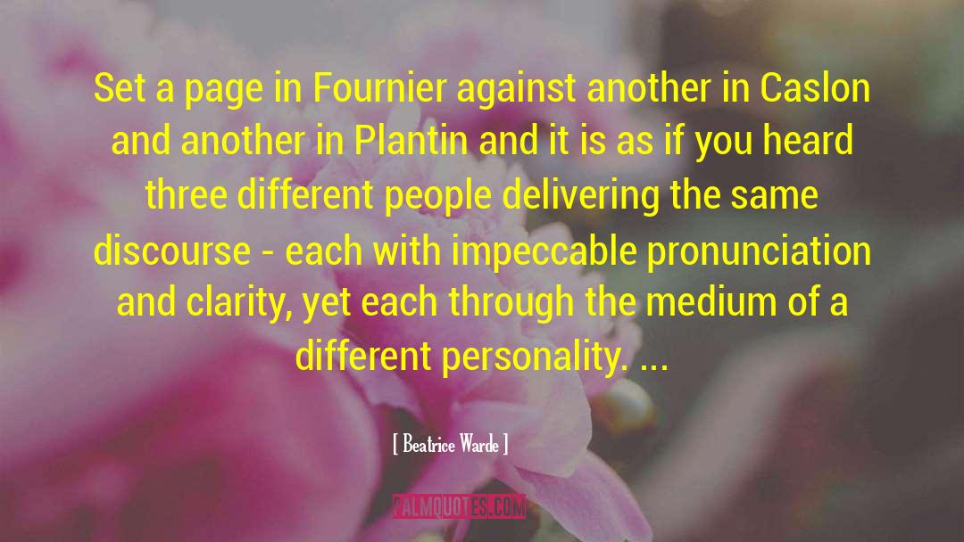 Imagology Pronunciation quotes by Beatrice Warde