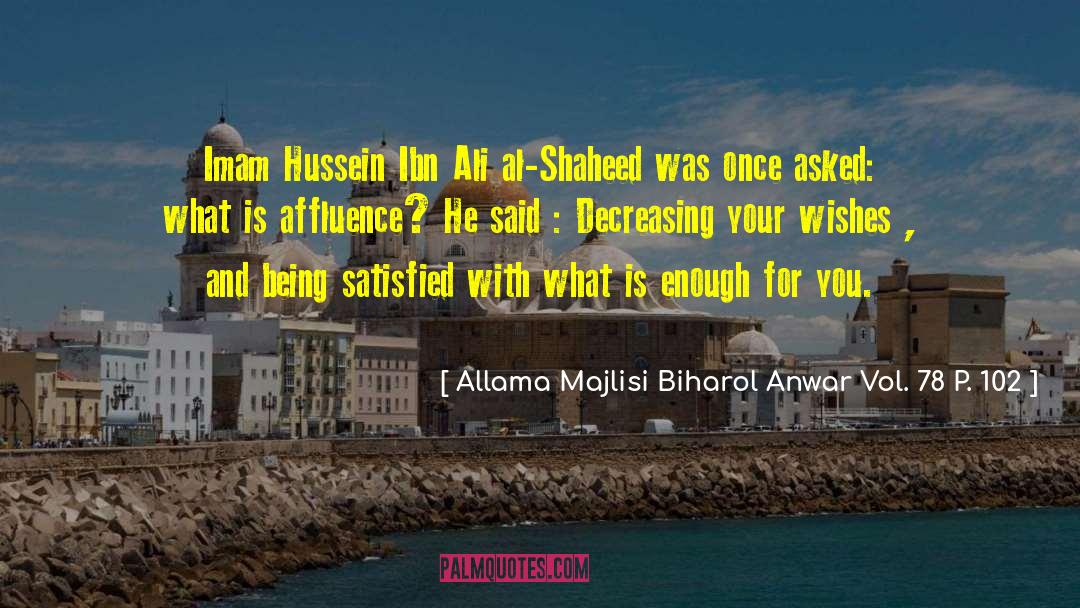 Imam Ali Al Rida quotes by Allama Majlisi Biharol Anwar Vol. 78 P. 102