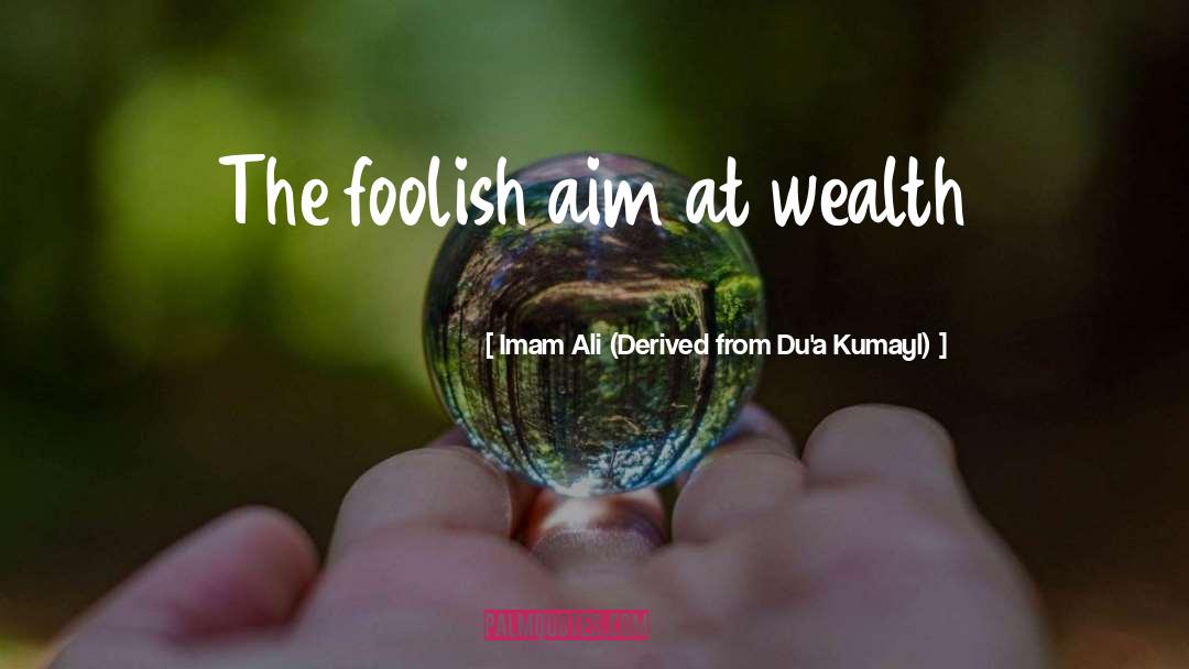 Imam quotes by Imam Ali (Derived From Du'a Kumayl)