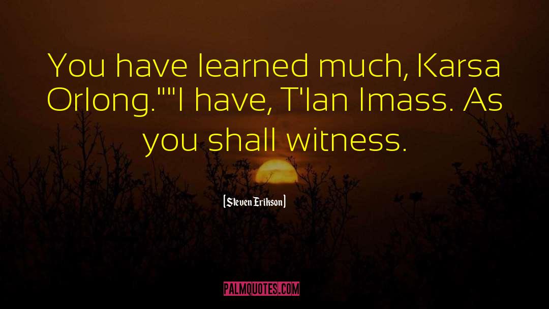 Imass quotes by Steven Erikson