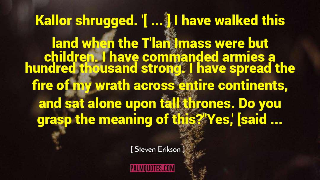 Imass quotes by Steven Erikson