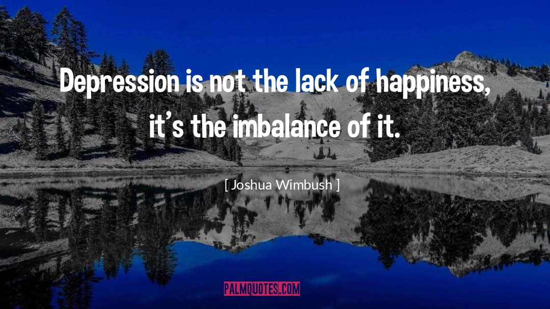 Imbalance quotes by Joshua Wimbush