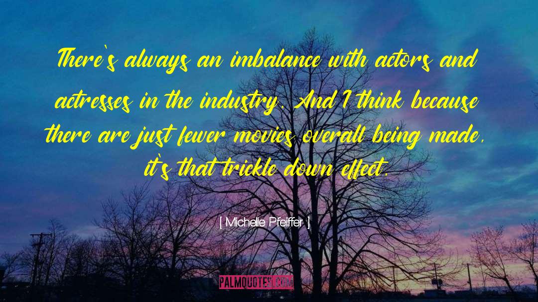 Imbalance quotes by Michelle Pfeiffer