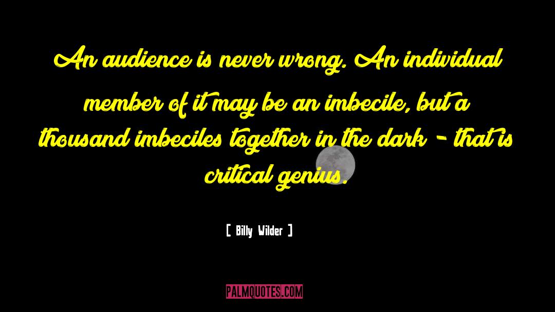 Imbecile quotes by Billy Wilder
