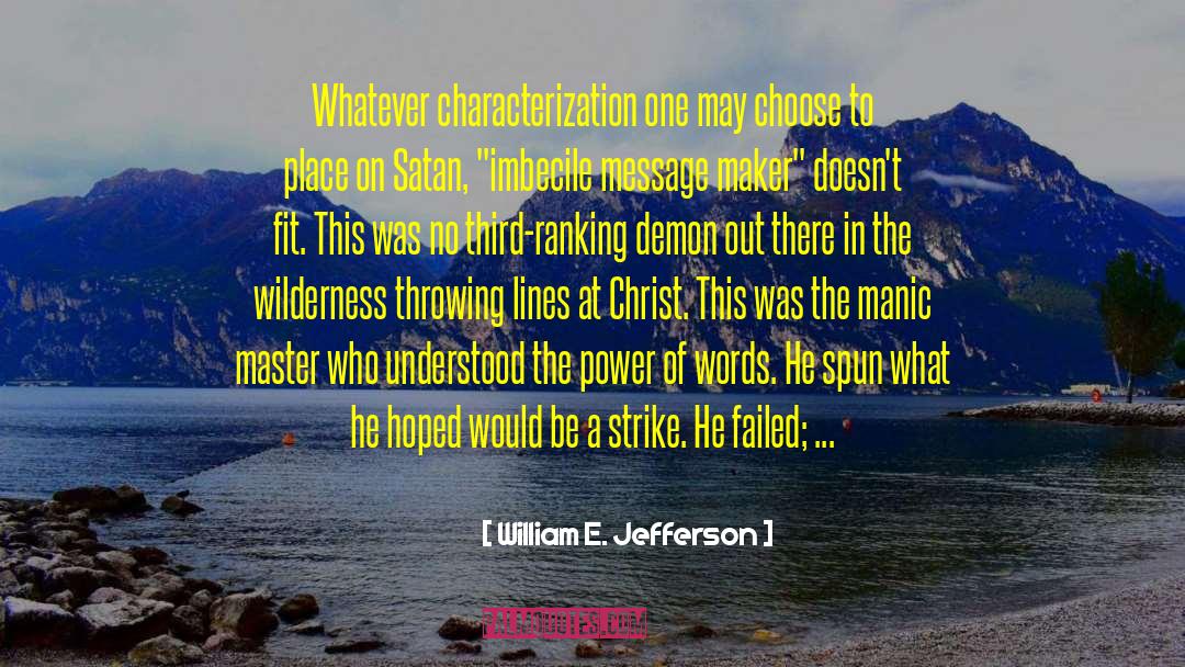 Imbecile quotes by William E. Jefferson