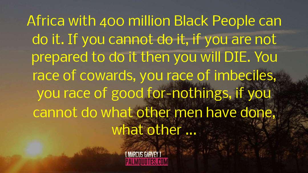 Imbeciles quotes by Marcus Garvey
