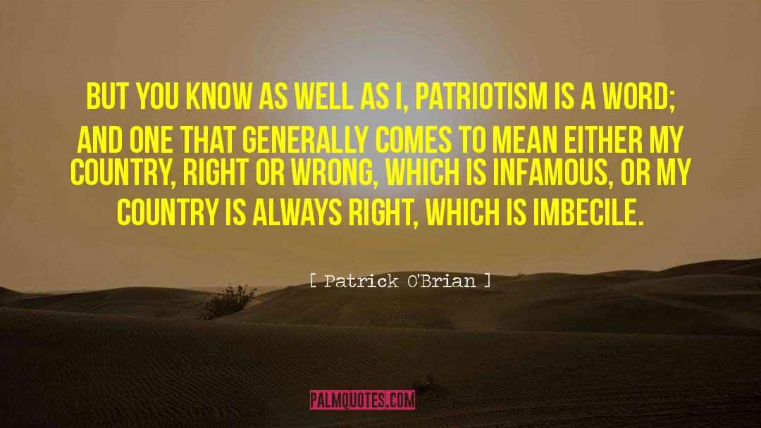 Imbeciles quotes by Patrick O'Brian