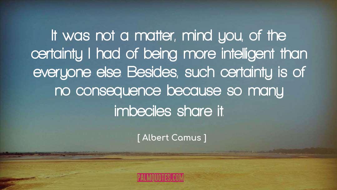 Imbeciles quotes by Albert Camus