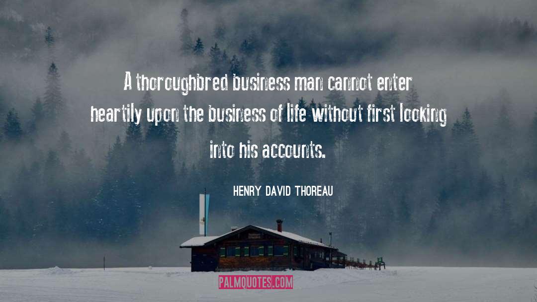 Imd Business quotes by Henry David Thoreau