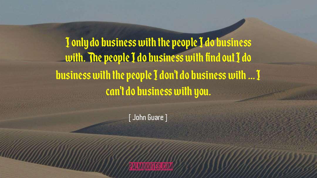 Imd Business quotes by John Guare