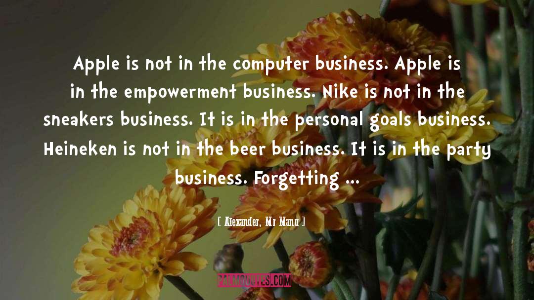 Imd Business quotes by Alexander, Mr Manu
