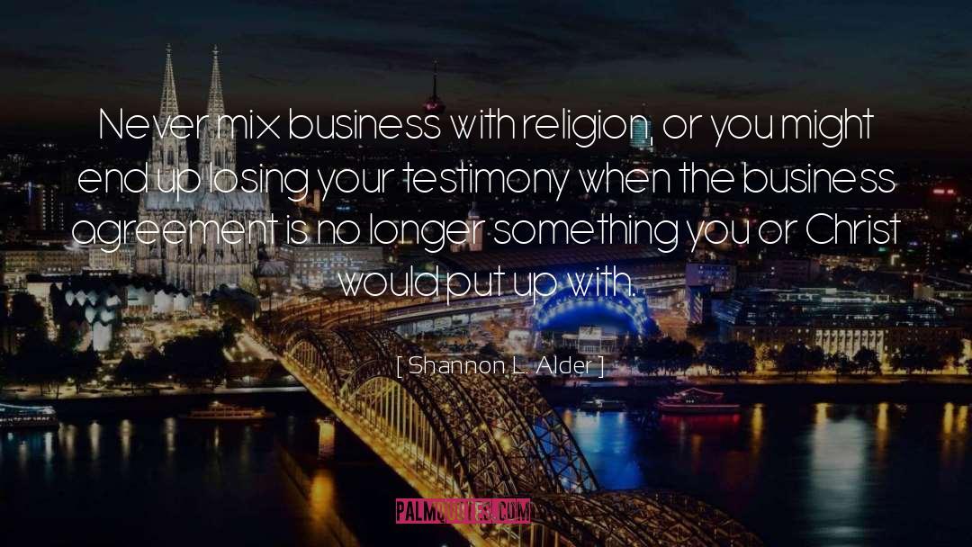 Imd Business quotes by Shannon L. Alder