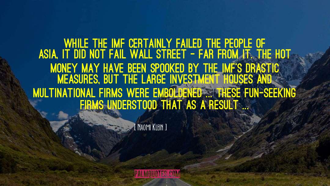 Imf quotes by Naomi Klein