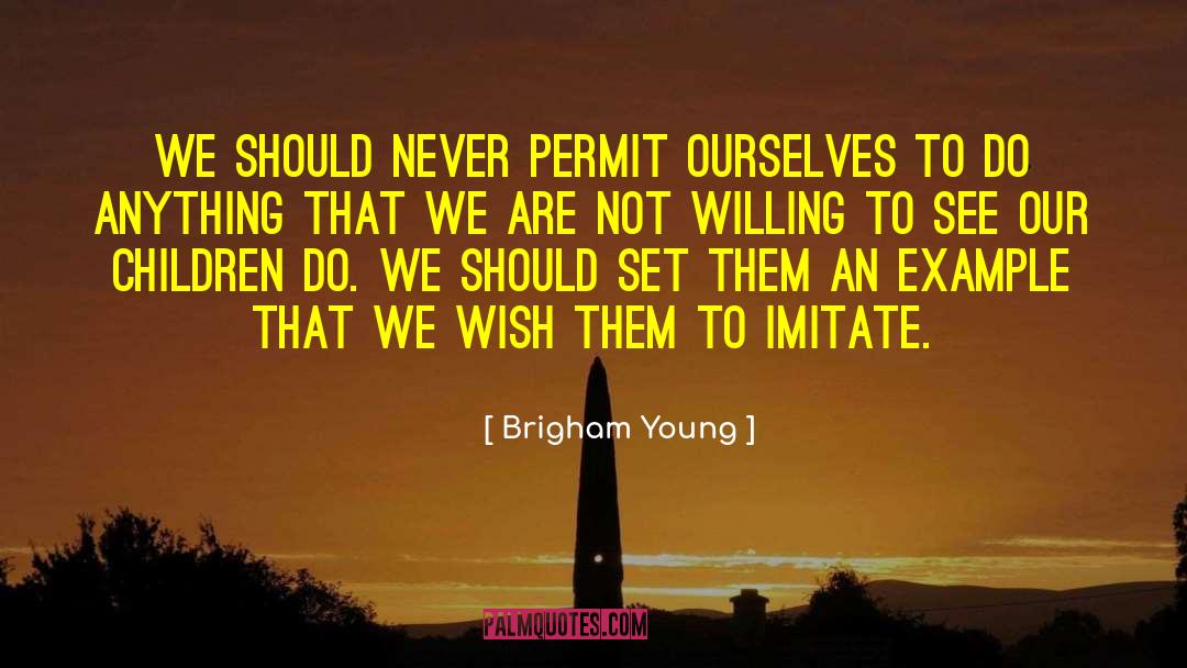 Imitate Others quotes by Brigham Young
