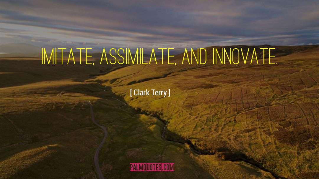 Imitate Others quotes by Clark Terry