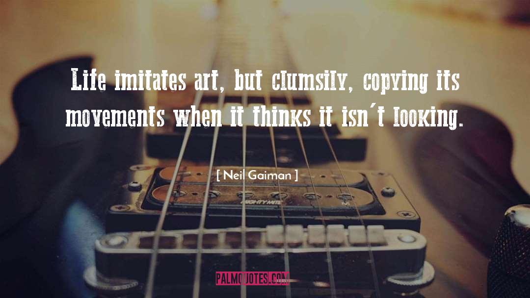 Imitates quotes by Neil Gaiman