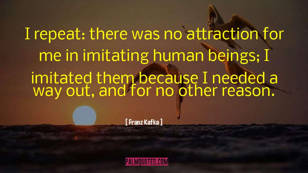 Imitating Others quotes by Franz Kafka