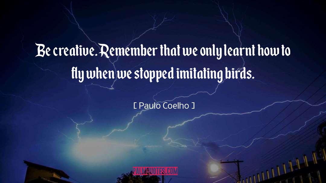 Imitating quotes by Paulo Coelho