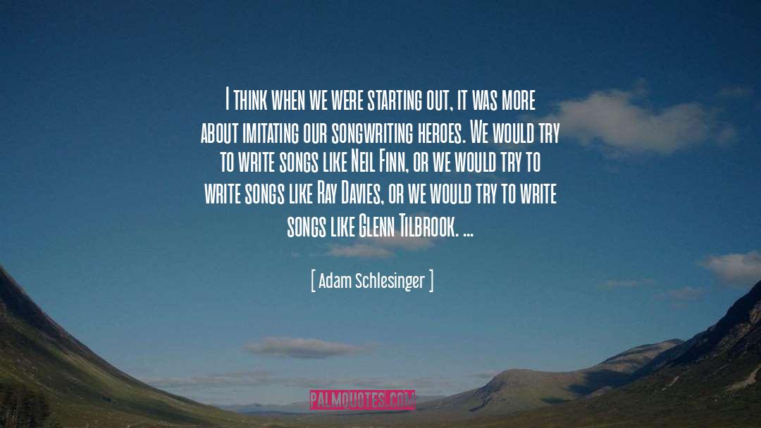Imitating quotes by Adam Schlesinger