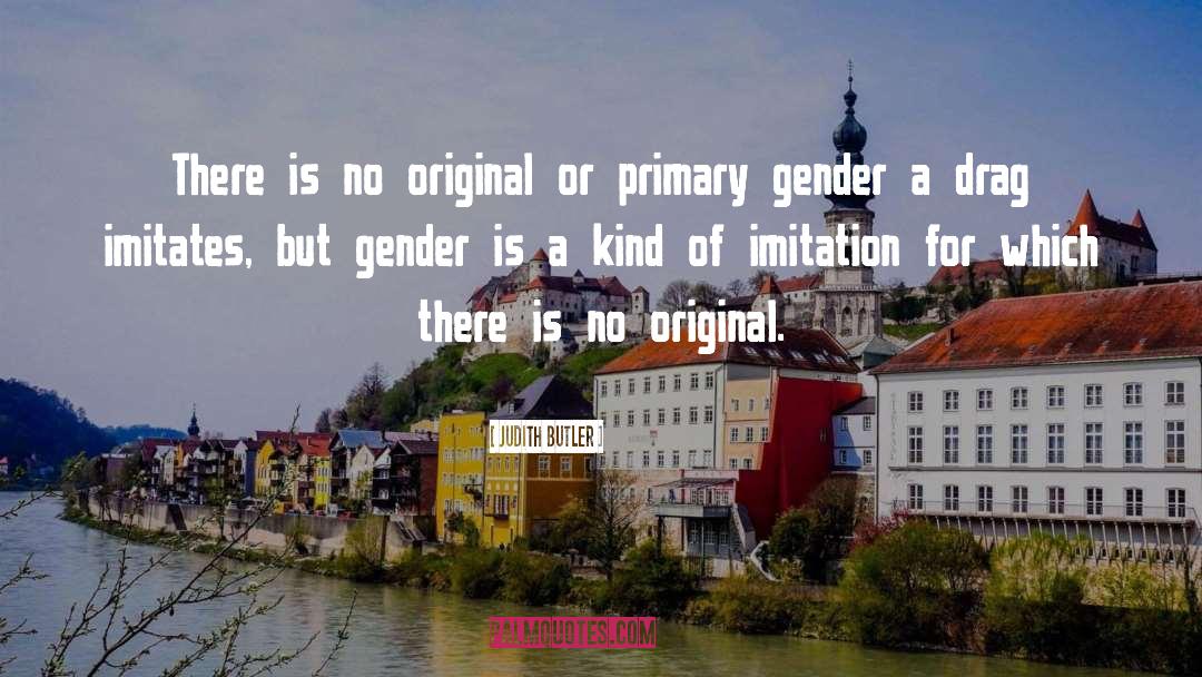 Imitation quotes by Judith Butler