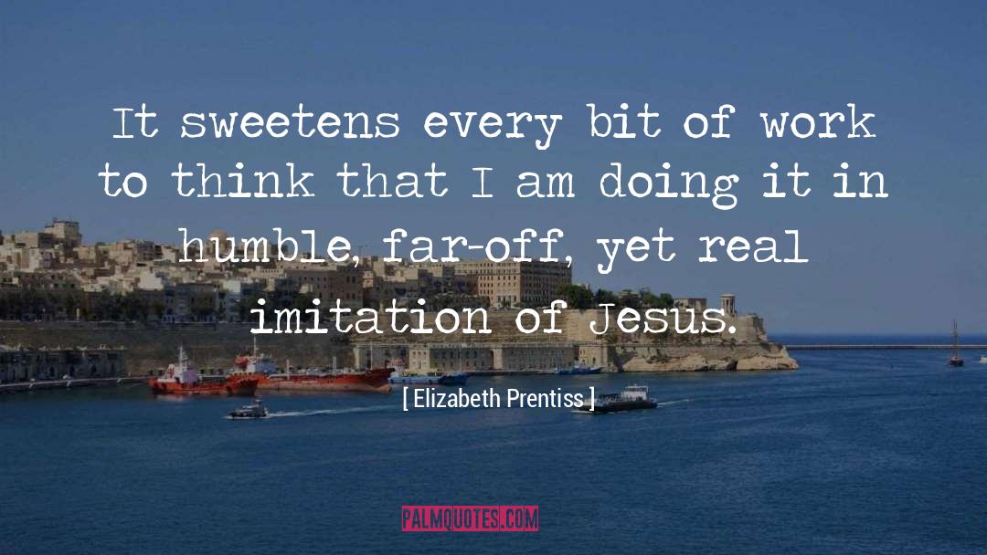 Imitation quotes by Elizabeth Prentiss