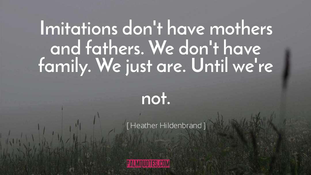 Imitations quotes by Heather Hildenbrand